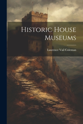 Historic House Museums Cover Image