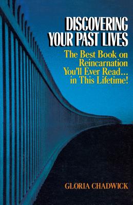 Discovering Your Past Lives By Gloria Chadwick Cover Image