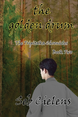 The Golden Drum By Seb Cielens Cover Image
