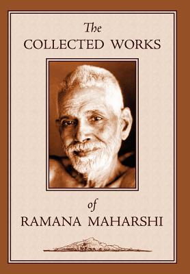 The Collected Works of Ramana Maharshi By Ramana Maharshi, Ramana, Arthur Osborne (Translator) Cover Image