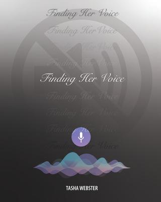 Finding Her Voice: Sweet Poems of Love, Pain and Quiet Strength Cover Image