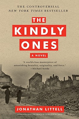The Kindly Ones: A Novel Cover Image
