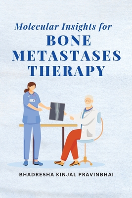 Molecular Insights for Bone Metastases Therapy Cover Image