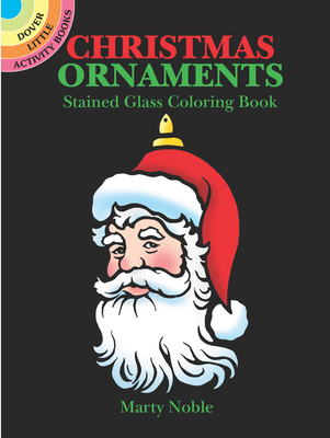 Christmas Ornaments Stained Glass Coloring Book (Dover Little Activity Books)