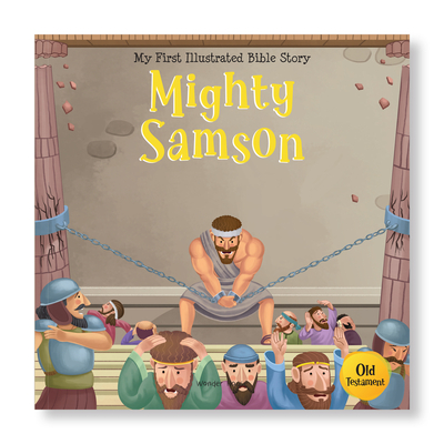 Mighty Samson (My First Bible Stories)