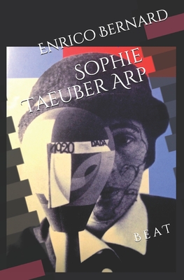 Sophie Taeuber Arp: Kabarett Voltaire Cover Image