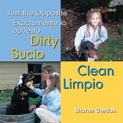 Sucio, Limpio / Dirty, Clean By Sharon Gordon Cover Image