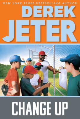 Cover for Change Up (Jeter Publishing)