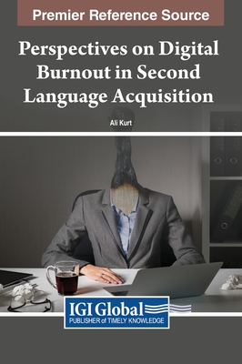 Perspectives on Digital Burnout in Second Language Acquisition Cover Image
