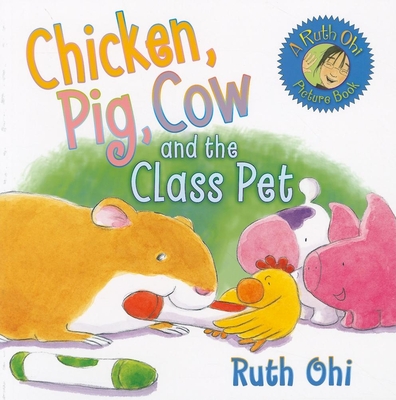 Chicken, Pig, Cow and the Class Pet Cover