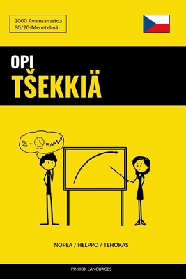 Opi Tsekkiä - Nopea / Helppo / Tehokas: 2000 Avainsanastoa Cover Image