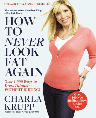Cover for How to Never Look Fat Again