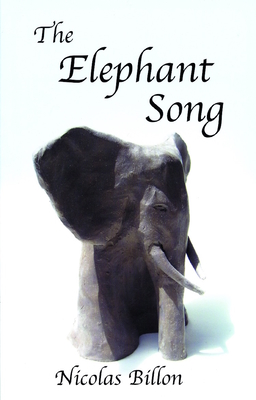 The Elephant Song By Nicolas Billon Cover Image