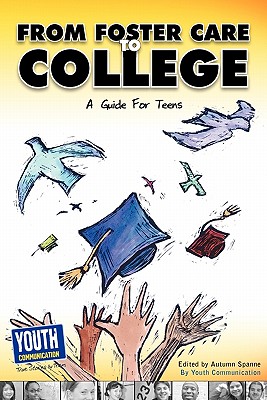 From Foster Care to College: A Guide for Teens