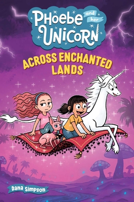 Across Enchanted Lands (Phoebe and Her Unicorn #24) | Schuler Books