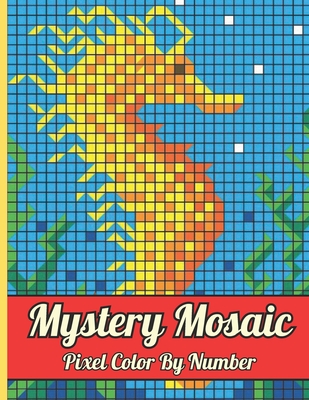 Mystery Mosaic Pixel Color By Number: New 50 Page Funny Dogs & Wild Animals, Pixel Coloring Book, Color By Number Quest Extreme Challenges with Myster Cover Image