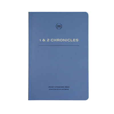 Lsb Scripture Study Notebook: 1 & 2 Chronicles: Legacy Standard Bible Cover Image