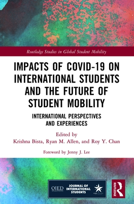 Impacts of COVID-19 on International Students and the Future of Student ...