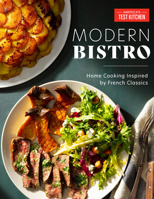 Modern Bistro: Home Cooking Inspired by French Classics Cover Image