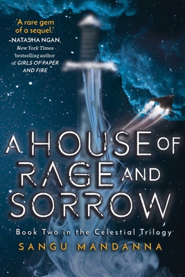 A House of Rage and Sorrow: Book Two in the Celestial Trilogy Cover Image