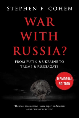 War With Russia?: From Putin & Ukraine to Trump & Russiagate Cover Image