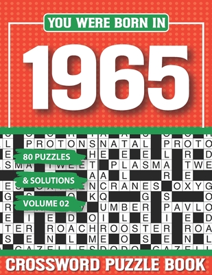 You Were Born In 1965 Crossword Puzzle Book: Crossword Puzzle Book for Adults and all Puzzle Book Fans Cover Image