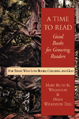 A Time to Read: Good Books for Growing Readers Cover Image