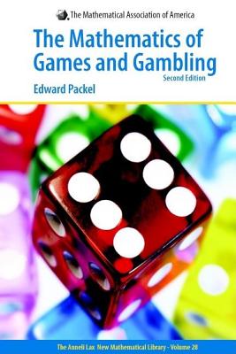 Mathematics of Games and Gambling (Anneli Lax New Mathematical Library #28) Cover Image