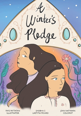 A Winter's Pledge By Laetitia Picard, Faye Pattatan (Illustrator), Jean Natwara (Contribution by) Cover Image