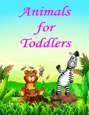 Animals for Toddlers: coloring Pages for Children ages 2-5 from funny and  variety amazing image. (Paperback) | Books and Crannies