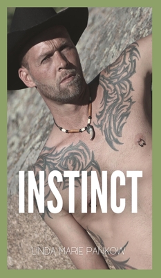 Instinct: A Wild Love By Linda Marie Pankow Cover Image