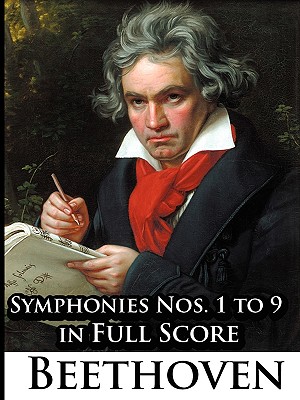 Ludwig Van Beethoven - Symphonies Nos. 1 to 9 in Full Score Cover Image