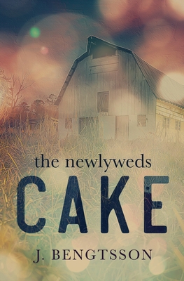 Cake The Newlyweds By J. Bengtsson Cover Image
