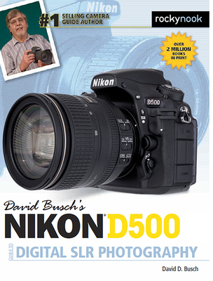 David Busch's Nikon D500 Guide to Digital SLR Photography Cover Image