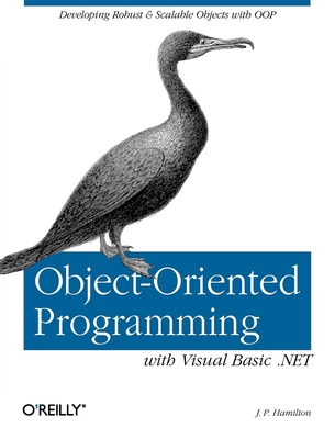Object-Oriented Programming with Visual Basic .Net: Developing Robust & Scalable Objects with Oop Cover Image