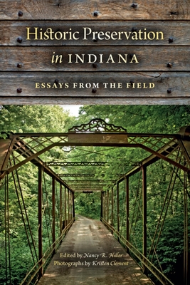 Historic Preservation in Indiana: Essays from the Field Cover Image