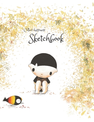 Collect happiness sketchbook (Hand drawn illustration cover vol.2)(8.5*11) (100 pages) for Drawing, Writing, Painting, Sketching or Doodling: Collect Cover Image