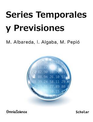 Series temporales y previsiones By Ines Algaba, Montserrat Pepio, Maria Albareda Cover Image