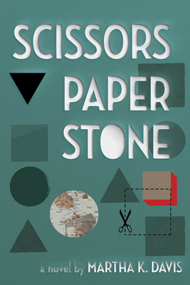 Scissors, Paper, Stone By Martha K. Davis Cover Image