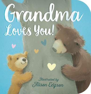 Grandma Loves You! Cover Image