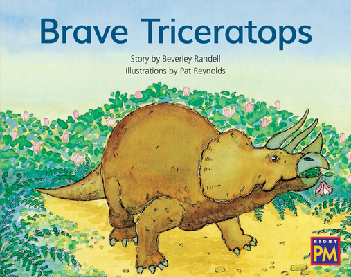 Brave Triceratops: Leveled Reader Green Fiction Level 12 Grade 1-2 (Rigby PM) Cover Image