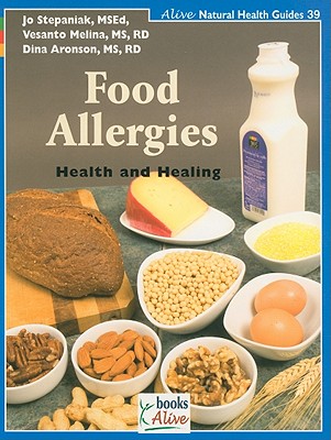 Food Allergies: Health and Healing (Alive Natural Health Guides #39)