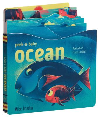 Peek-a-Baby: Ocean: Peekaboo flaps inside!