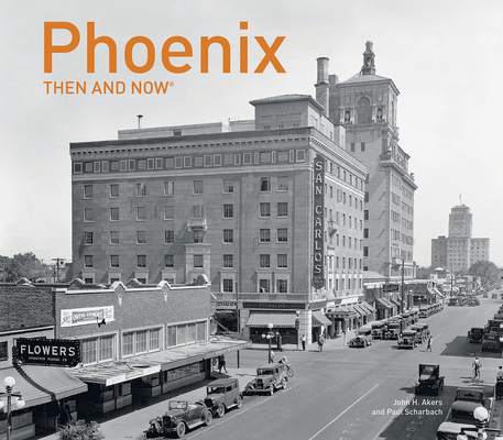 Phoenix Then and Now® Cover Image
