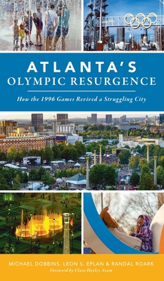 Atlanta's Olympic Resurgence: How the 1996 Games Revived a Struggling City Cover Image