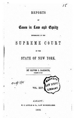 Reports of Cases in Law and Equity in the Supreme Court of the State of New York - Vol. XXV Cover Image