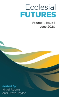 Ecclesial Futures: Volume 1 Issue 1 Cover Image