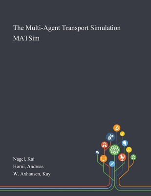 The Multi-Agent Transport Simulation MATSim Cover Image