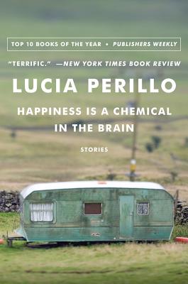 Cover for Happiness Is a Chemical in the Brain