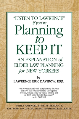 Planning To Keep It: An Explanation of Elder Law Planning for New Yorkers Cover Image